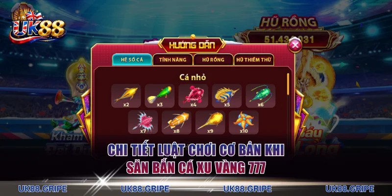 Chi tiết luật chơi cơ bản khi săn Bắn cá xu vàng 777